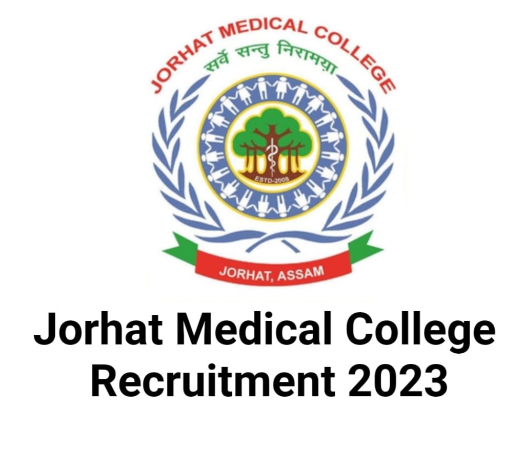 Jorhat Medical College Recruitment